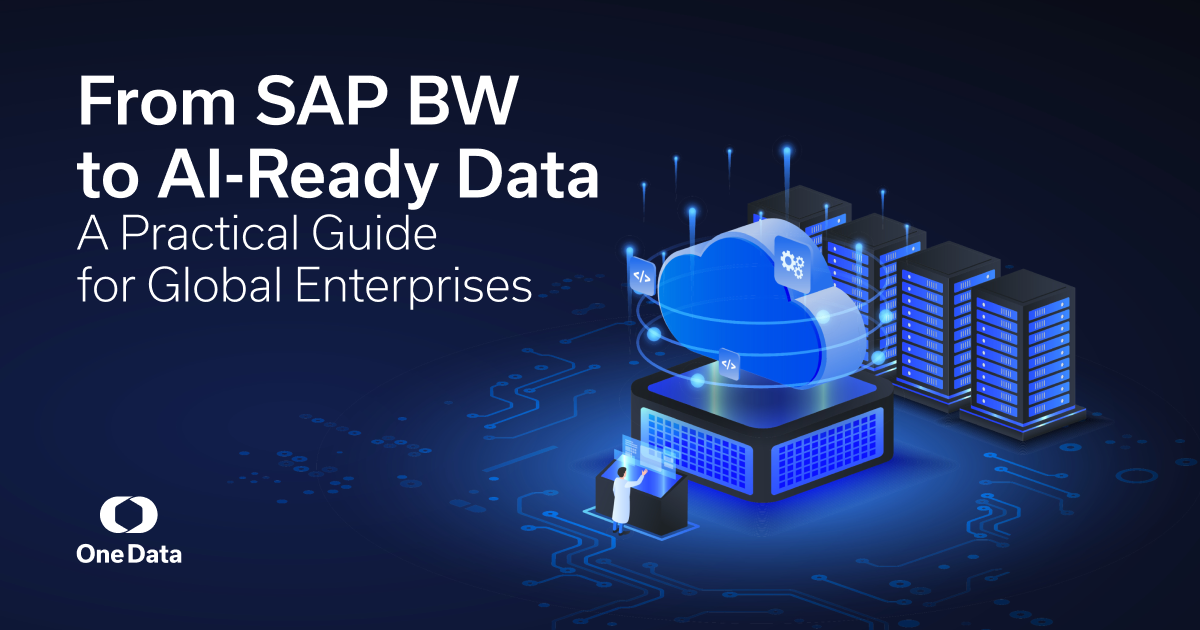 One Data Webinar: From SAP BW to AI-Ready Data: A Practical Guide for Global Enterprises